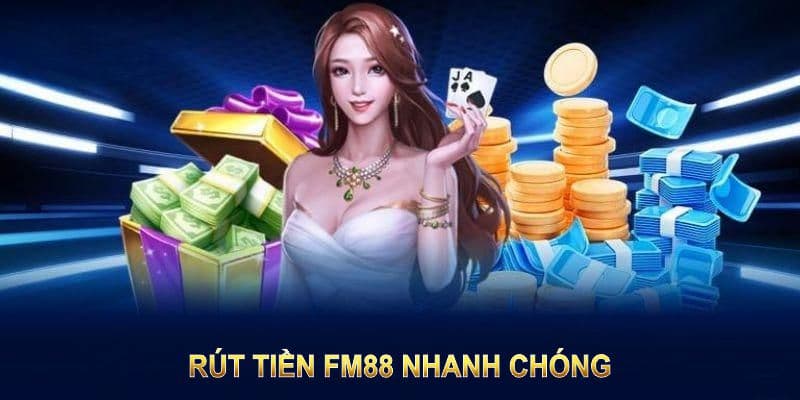 Mẹo tối ưu khi rút tiền FM88