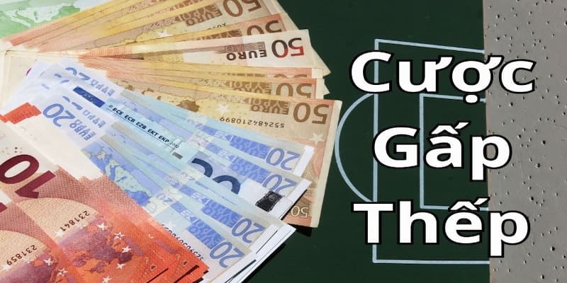 Tổng quan về đánh gấp thếp trong bóng đá